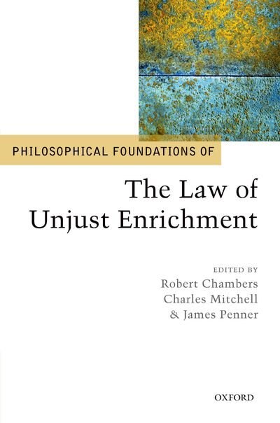 Philosophical Foundations of the Law of Unjust Enrichment by Robert Chambers, Hardcover | Indigo Chapters