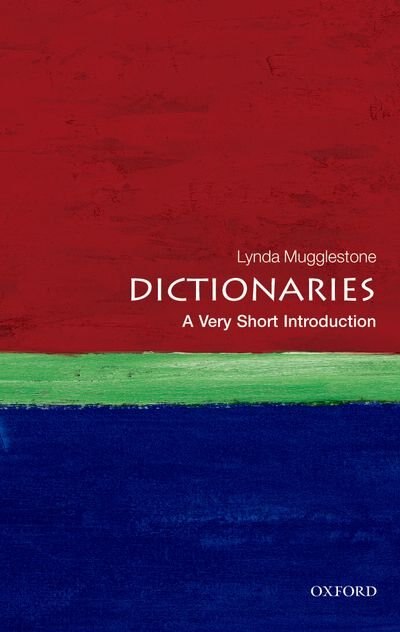 Dictionaries: A Very Short Introduction by Lynda Mugglestone, Paperback | Indigo Chapters