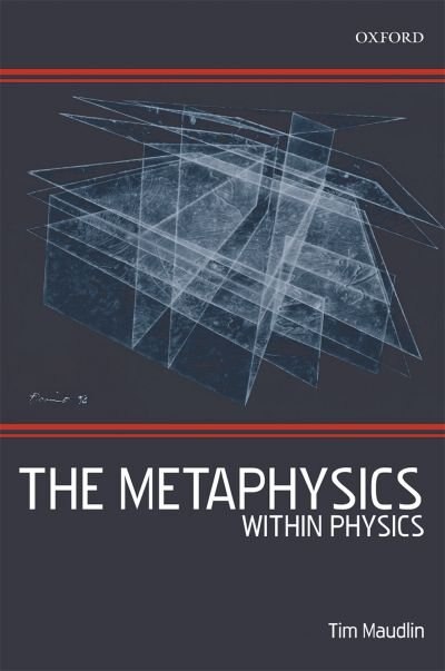 The Metaphysics Within Physics by Tim Maudlin, Paperback | Indigo Chapters