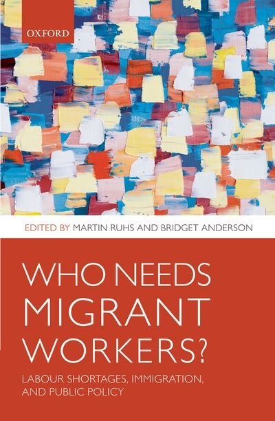 Who Needs Migrant Workers? by Martin Ruhs, Hardcover | Indigo Chapters