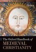 The Oxford Handbook of Medieval Christianity by John H. Arnold, Hardcover | Indigo Chapters