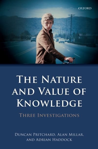 The Nature and Value of Knowledge by Duncan Pritchard, Hardcover | Indigo Chapters