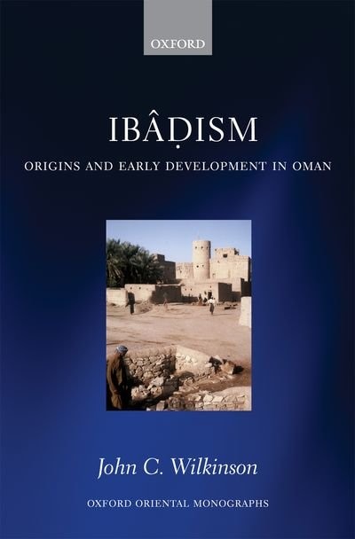 Ibâdism by John C. Wilkinson, Hardcover | Indigo Chapters