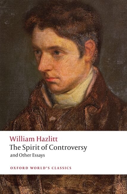 The Spirit of Controversy by William Hazlitt, Paperback | Indigo Chapters