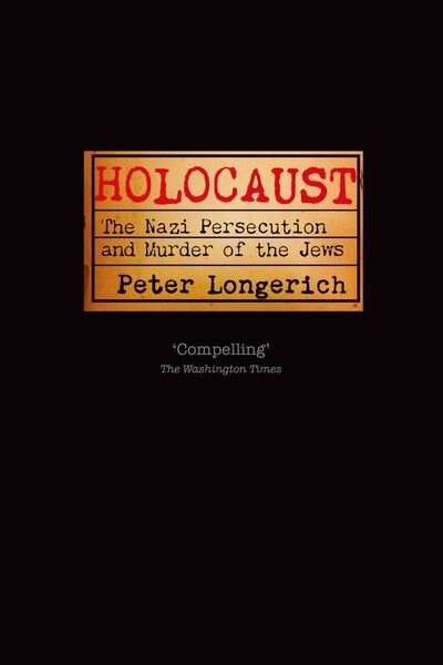 Holocaust by Peter Longerich, Paperback | Indigo Chapters