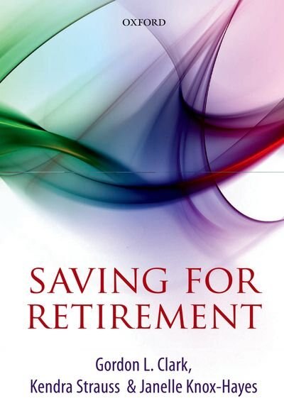 Saving for Retirement by Gordon L. Clark, Hardcover | Indigo Chapters