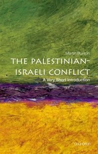 Palestinian-Israeli Conflict: A Very Short Introduction by Martin Bunton, Paperback | Indigo Chapters