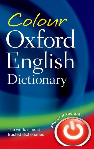 Colour Oxford English Dictionary by Oxford Oxford Dictionaries, Paperback | Indigo Chapters