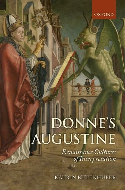 Donne's Augustine by Katrin Ettenhuber, Hardcover | Indigo Chapters