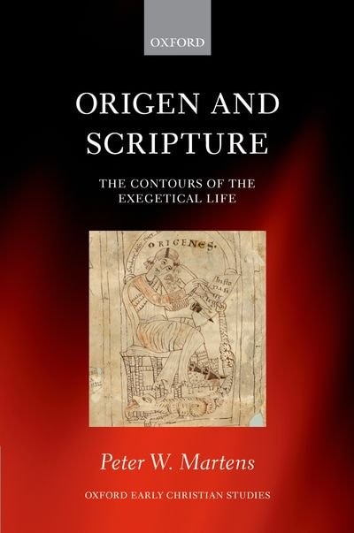 Origen and Scripture by Peter W. Martens, Hardcover | Indigo Chapters