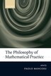 The Philosophy of Mathematical Practice by Paolo Mancosu, Paperback | Indigo Chapters