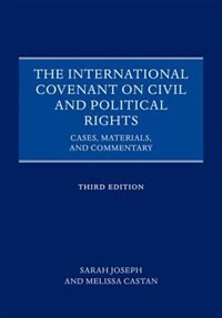 The International Covenant on Civil and Political Rights by Sarah Joseph, Hardcover | Indigo Chapters