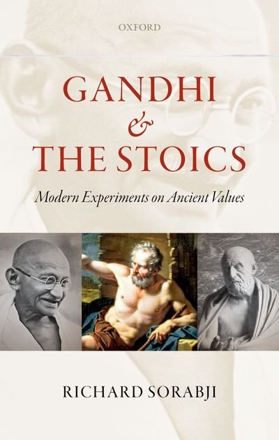 Gandhi and the Stoics by Richard Sorabji, Hardcover | Indigo Chapters