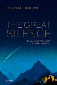 The Great Silence by Milan Cirkovic, Hardcover | Indigo Chapters