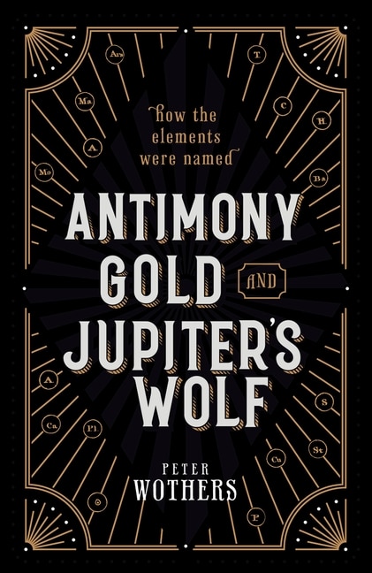 Antimony Gold and Jupiter's Wolf by Peter Wothers, Hardcover | Indigo Chapters