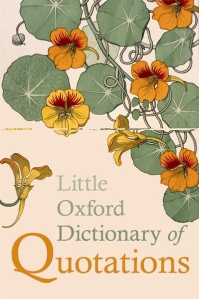 Little Oxford Dictionary of Quotations by Susan Ratcliffe, Hardcover | Indigo Chapters