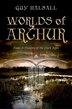 Worlds of Arthur by Guy Halsall, Hardcover | Indigo Chapters