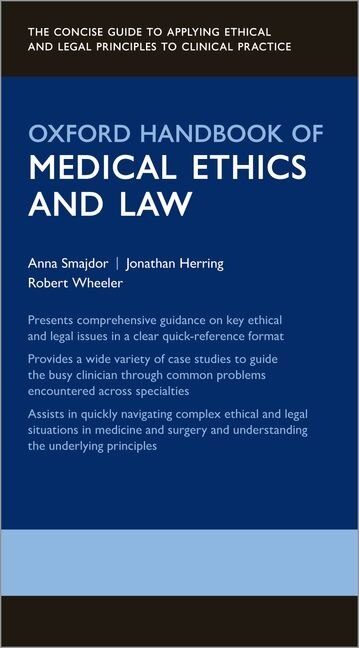 Oxford Handbook Of Medical Ethics And Law by Anna Smajdor, Paperback | Indigo Chapters