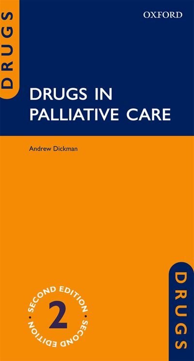 Drugs in Palliative Care by Andrew Dickman, Paperback | Indigo Chapters
