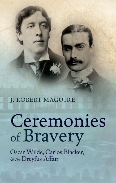 Ceremonies of Bravery by J. Robert Maguire, Hardcover | Indigo Chapters