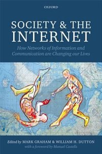 Society and the Internet by Mark Graham, Hardcover | Indigo Chapters