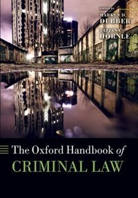 The Oxford Handbook of Criminal Law by Markus D. Dubber, Paperback | Indigo Chapters