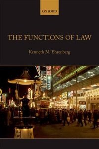 The Functions of Law by Kenneth M. Ehrenberg, Hardcover | Indigo Chapters