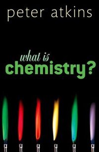 What is Chemistry? by Peter Atkins, Hardcover | Indigo Chapters