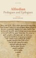 Alfredian Prologues and Epilogues by Susan Irvine, Hardcover | Indigo Chapters