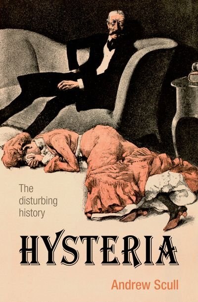 Hysteria by Andrew Scull, Paperback | Indigo Chapters