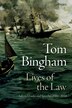 Lives of the Law by Tom Bingham, Hardcover | Indigo Chapters