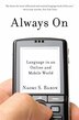 Always On by Naomi Baron, Paperback | Indigo Chapters
