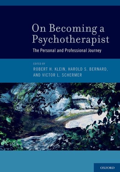 On Becoming a Psychotherapist by Robert H. Klein, Hardcover | Indigo Chapters