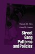Street Gang Patterns and Policies by Malcolm W. Klein, Paperback | Indigo Chapters