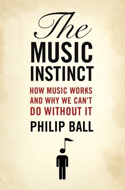 The Music Instinct by Philip Ball, Hardcover | Indigo Chapters