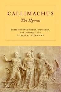 Callimachus by Susan A. Stephens, Paperback | Indigo Chapters