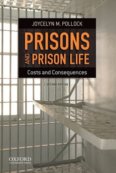 Prisons and Prison Life by Joycelyn M. Pollock, Paperback | Indigo Chapters