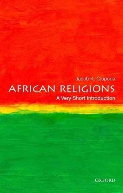 African Religions by Jacob K. Olupona, Paperback | Indigo Chapters