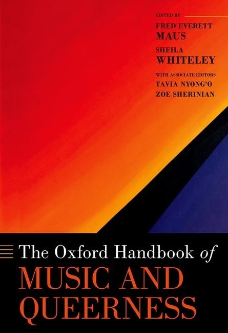 The Oxford Handbook of Music and Queerness by Fred Everett Maus, Hardcover | Indigo Chapters