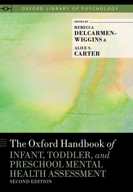 The Oxford Handbook of Infant Toddler and Preschool Mental Health Assessment by Rebecca DelCarmen-Wiggins, Hardcover | Indigo Chapters