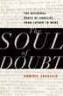 The Soul of Doubt by Dominic Erdozain, Hardcover | Indigo Chapters