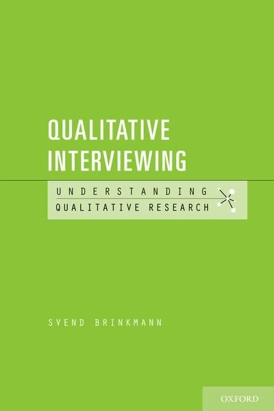 Qualitative Interviewing by Svend Brinkmann, Paperback | Indigo Chapters