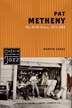 Pat Metheny by Mervyn Cooke, Paperback | Indigo Chapters