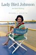 Lady Bird Johnson by Michael L. Gillette, Hardcover | Indigo Chapters