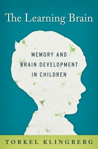 The Learning Brain by Torkel Klingberg, Hardcover | Indigo Chapters