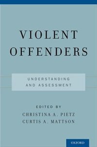 Violent Offenders by Christina A. Pietz, Paperback | Indigo Chapters