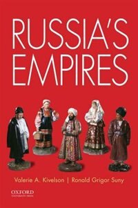 Russia's Empires by Valerie A. Kivelson, Paperback | Indigo Chapters