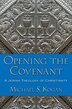 Opening the Covenant by Michael S. Kogan, Paperback | Indigo Chapters