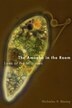 The Amoeba in the Room by Nicholas P. Money, Hardcover | Indigo Chapters