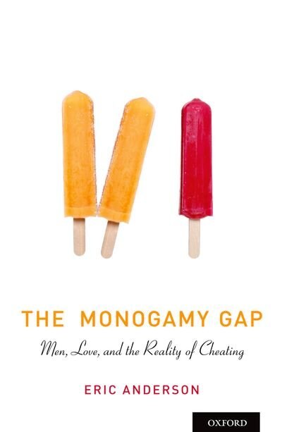 The Monogamy Gap by Eric Anderson, Paperback | Indigo Chapters